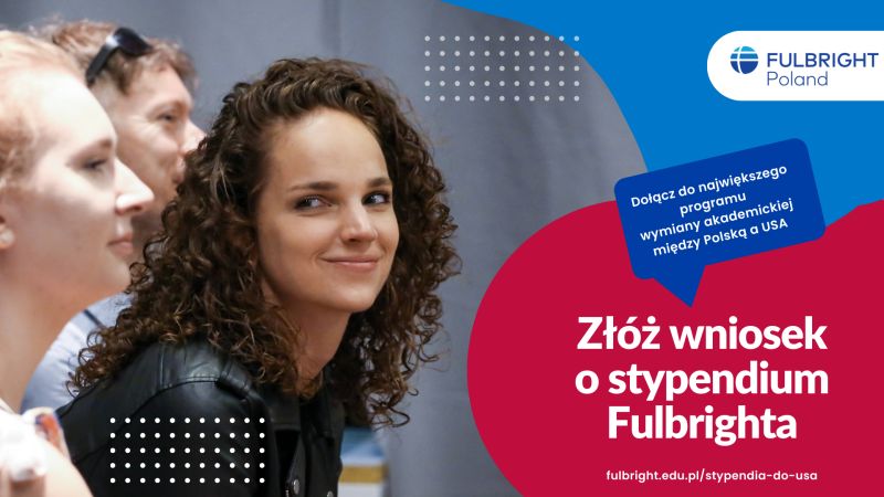 Grants for Polish citizens under Fulbright Scholarship Program